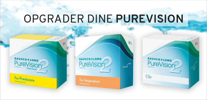 Opgrader dine PureVision