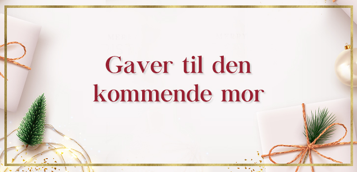 Gaver til den kommende mor