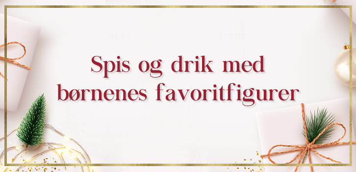 Spis og drik med børnenes favoritfigurer