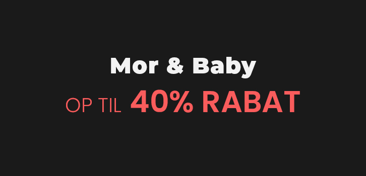 Mor & Baby - op til 40% rabat