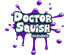 Doctor Squish