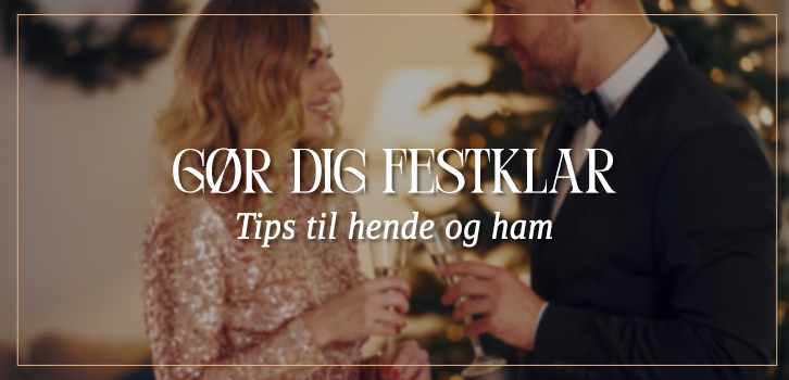 Gør dig festfin