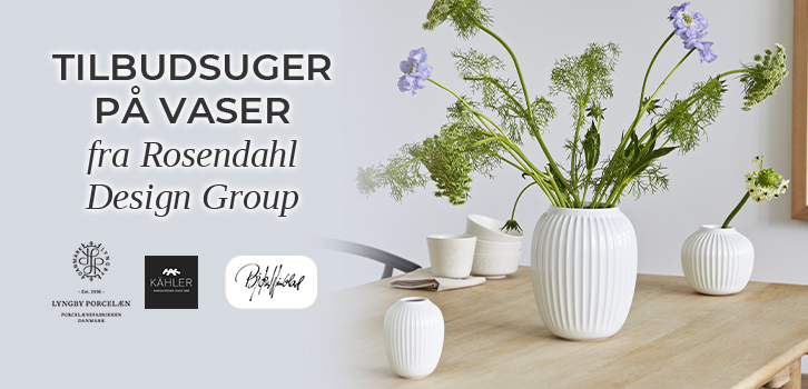 Kampagnepriser på vaser fra Rosendahl Design Group!