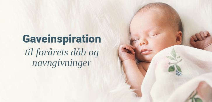 Gaveinspiration til familiens nyeste medlem!