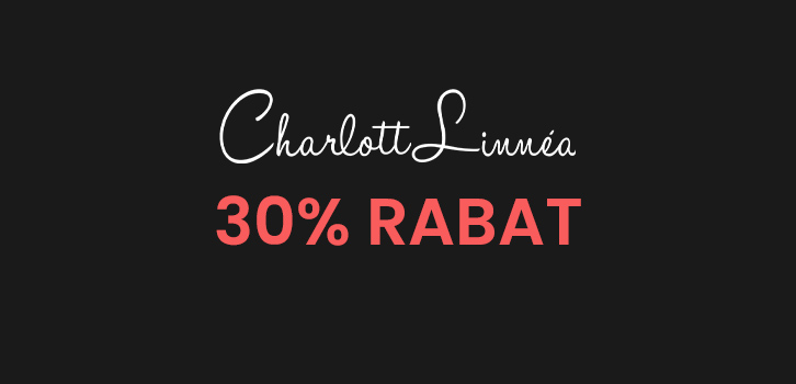CharlottLinnéa - 30% rabat