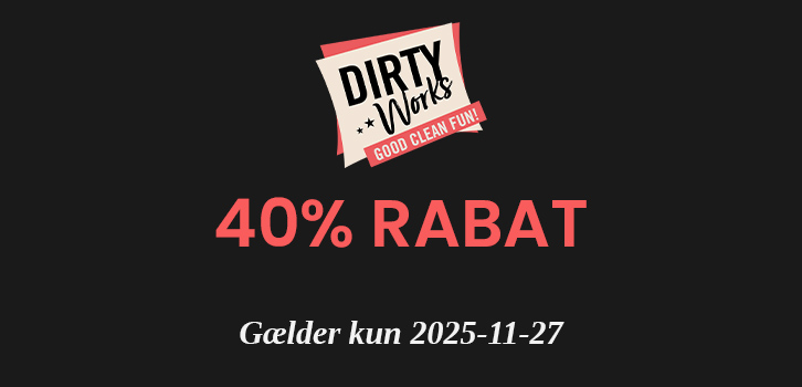 Dirty Works - 40% rabat