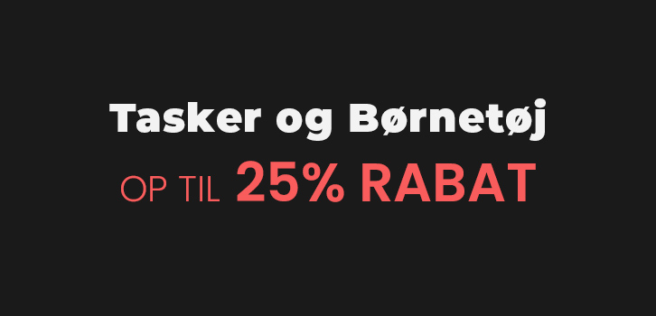 Tasker og Børnetøj - op til 25% rabat