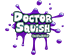 Vis alle Doctor Squish
